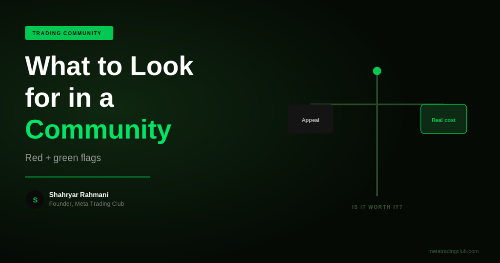What to Look for in a Trading Community (Red Flags + Green Flags) - Meta Trading Club