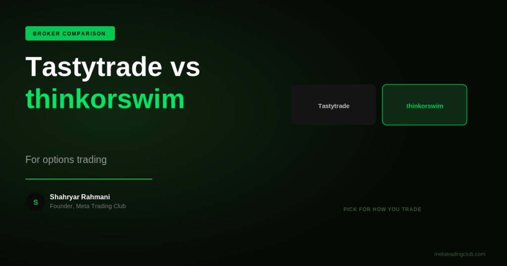 Tastytrade vs thinkorswim for Options Trading 2026 - Meta Trading Club