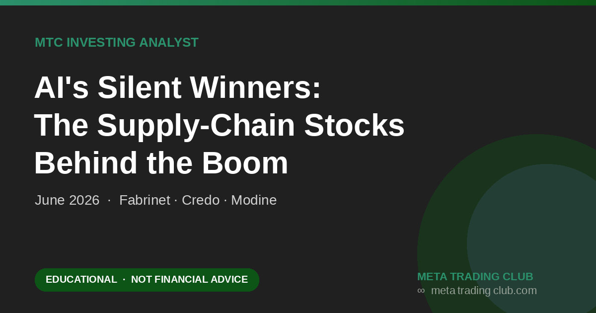 AI supply chain stocks - Fabrinet, Credo, Modine - MTC Investing Analyst