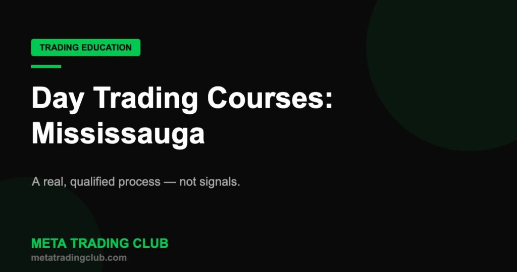 Day trading courses in Mississauga GTA — Meta Trading Club