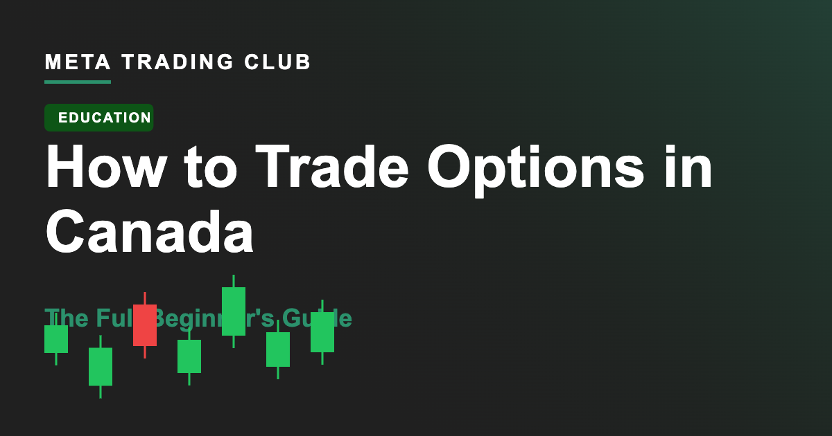 How to Trade Options in Canada (Full Guide)