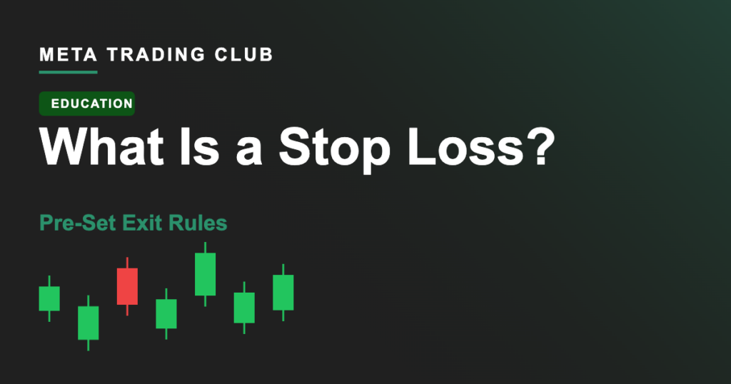 What Is a Stop Loss? Pre-Set Exit Rules Explained