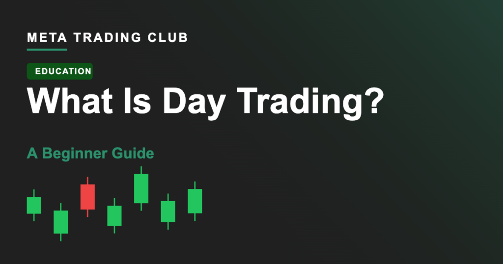 What Is Day Trading? A Complete Beginner Guide