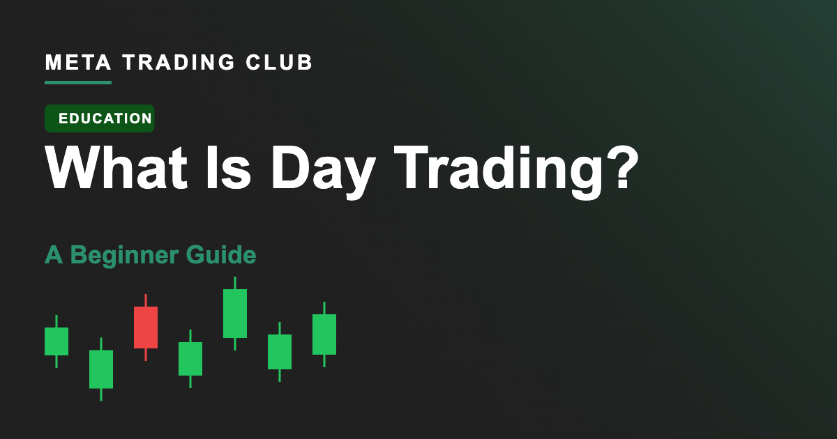 What Is Day Trading? A Complete Beginner Guide