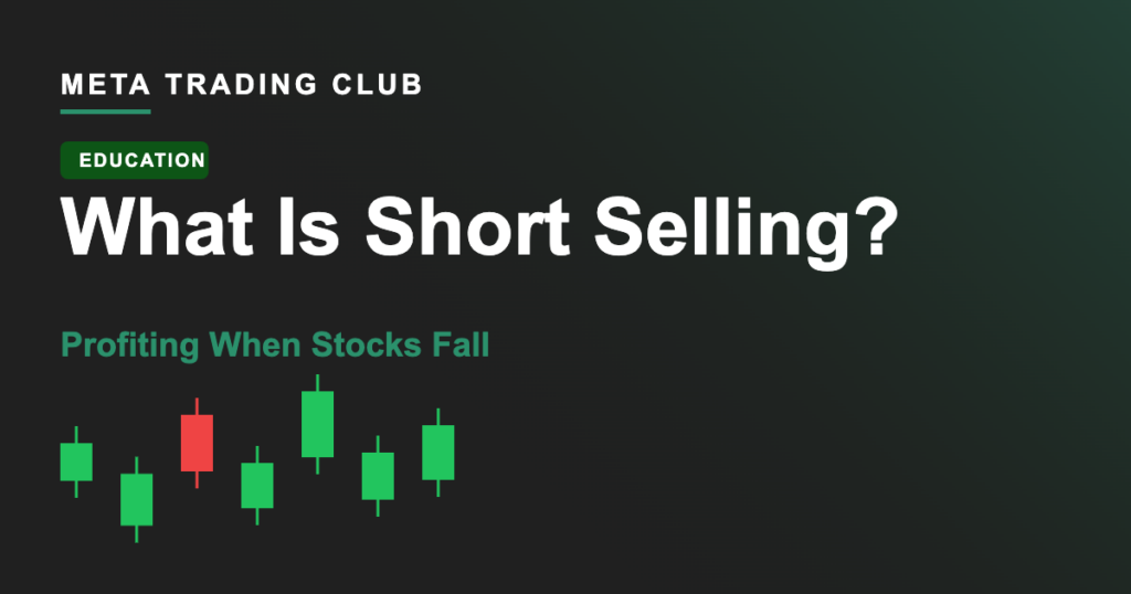 What Is Short Selling? How to Profit When Stocks Fall