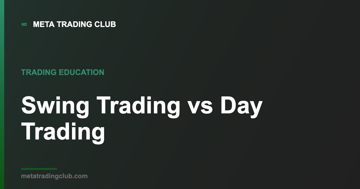 Swing trading vs day trading — MTC trading education
